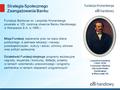 Strategia Społecznego Zaangażowania Banku Leopold Kronenberg (1826-1878) Finansista i filantrop Założyciel Banku Handlowego w Warszawie SA Fundacja Bankowa.