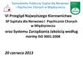 Samodzielny Publiczny Szpital dla Nerwowo i Psychicznie Chorych w Międzyrzeczu VI Przegląd Najwyższego Kierownictwa SP Szpitala dla Nerwowo i Psychicznie.