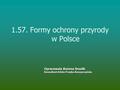 1.57. Formy ochrony przyrody w Polsce