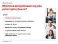 Fundacja DKMS Polska Jak zostać dawcą Kto może zarejestrować się jako potencjalny dawca? Osoba: świadoma swojej decyzji zgadzająca się na pobranie obiema.