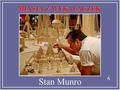 Stan Munro MIASTA Z WYKAŁACZEK Stan Munro ha pasado los últimos seis años de su vida construyendo una pequeña ciudad de palillos con los edificios y.