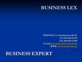 BUSINESS LEX POZNAŃ, Ul. Chwaliszewo 60/62 Tel. 061-852-12-78 Fax. 061-852-12-80