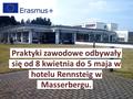 Praktyki zawodowe odbywały się od 8 kwietnia do 5 maja w hotelu Rennsteig w Masserbergu.