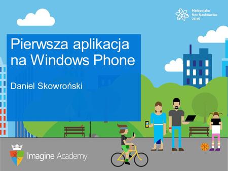 Pierwsza aplikacja na Windows Phone. Dlaczego Windows Phone?