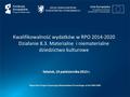 Kwalifikowalność wydatków w RPO 2014-2020 Działanie 8.3. Materialne i niematerialne dziedzictwo kulturowe Regionalny Program Operacyjny Województwa Pomorskiego.