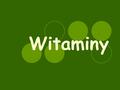 Witaminy. WITAMINY Co to jest (definicja witaminy)? Podział Formy występowania Funkcje Odkrywca.