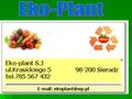 Dane firmy: Eko-Plant Ul. Krasickiego 5 98-200 Sieradz   Tel: 783 257 831.