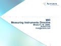 MID Measuring Instruments Directive Wisła 11.10. 2006. Robert Link