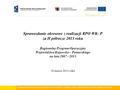Sprawozdanie okresowe z realizacji RPO WK- P za II półrocze 2013 roku Regionalny Program Operacyjny Województwa Kujawsko – Pomorskiego na lata 2007 - 2013.