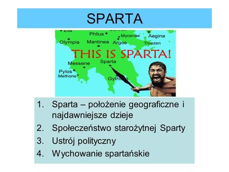 SPARTA Sparta – położenie geograficzne i najdawniejsze dzieje