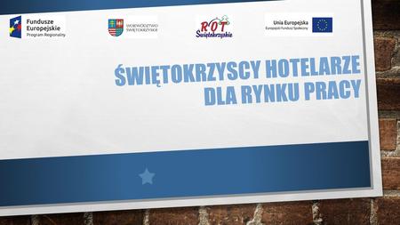 Świętokrzyscy hotelarze dla rynku pracy