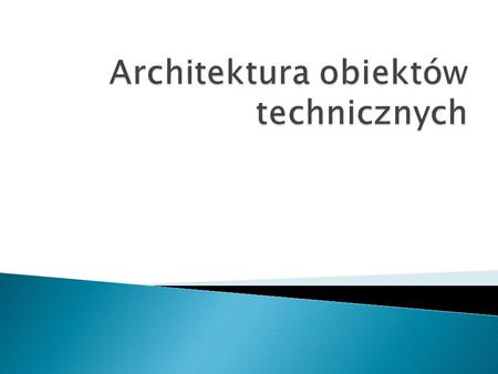 Architektura obiektów technicznych