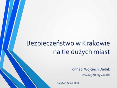 Bezpieczeństwo w Krakowie na tle dużych miast