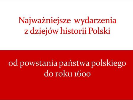 Pierwsi legendarni władcy Polan i Piastów
