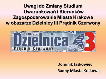 Dominik Jaśkowiec Radny Miasta Krakowa