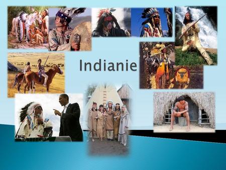 Indianie.