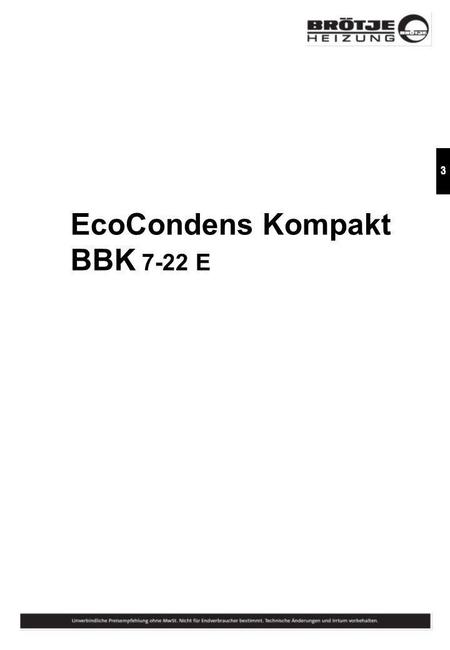 EcoCondens Kompakt BBK 7-22 E.