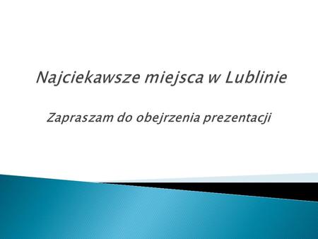 Najciekawsze miejsca w Lublinie