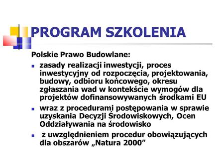 PROGRAM SZKOLENIA Polskie Prawo Budowlane: