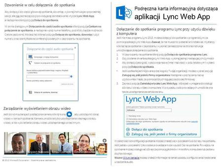 Podręczna karta informacyjna dotycząca © 2012 Microsoft Corporation. Wszelkie prawa zastrzeżone. aplikacji Lync Web App Dołączanie do spotkania programu.