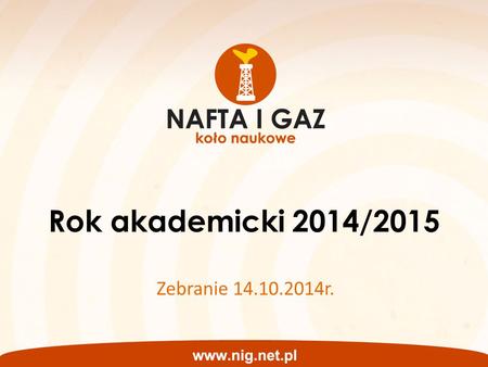 Rok akademicki 2014/2015 Zebranie 14.10.2014r..