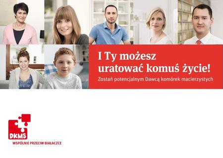 Potencjalni dawcy szpiku kostnego- sytuacja w Polsce W Polsce co godzinę stawiana jest komuś diagnoza: nowotwór krwi, czyli białaczka - co roku słyszy.