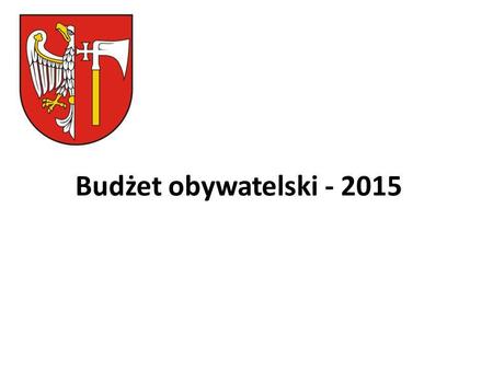 Budżet obywatelski - 2015.