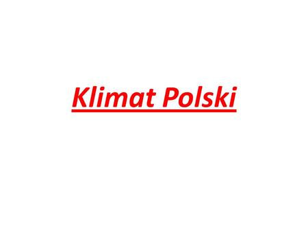 Klimat Polski.