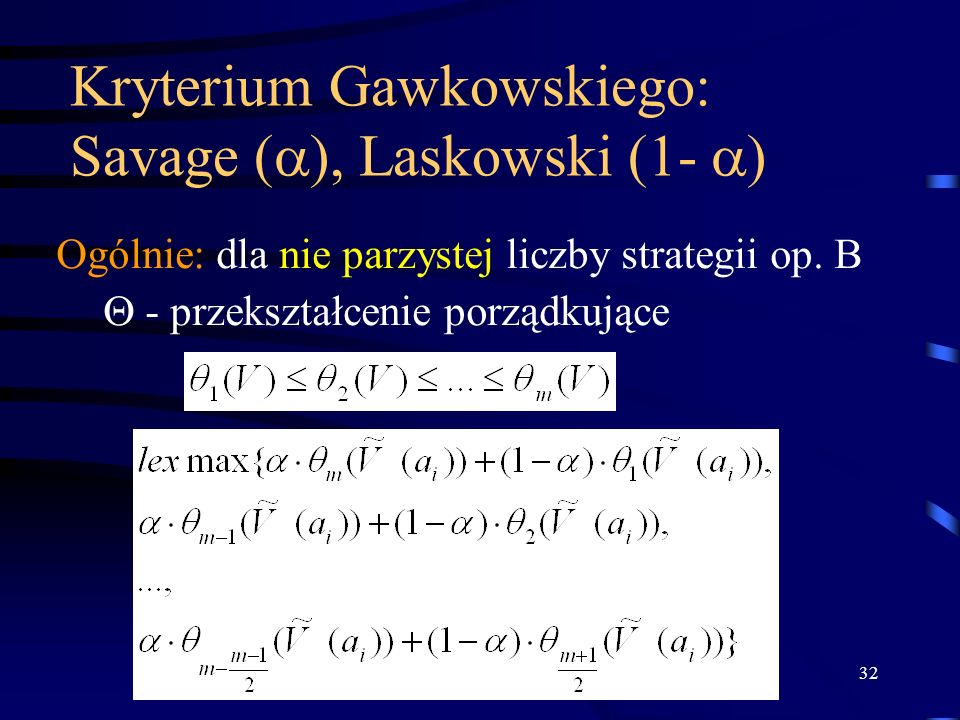 Kryterium Gawkowskiego: Savage (), Laskowski (1- )