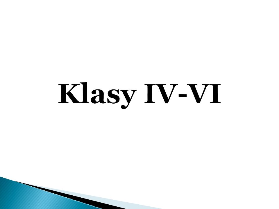 Klasy IV-VI