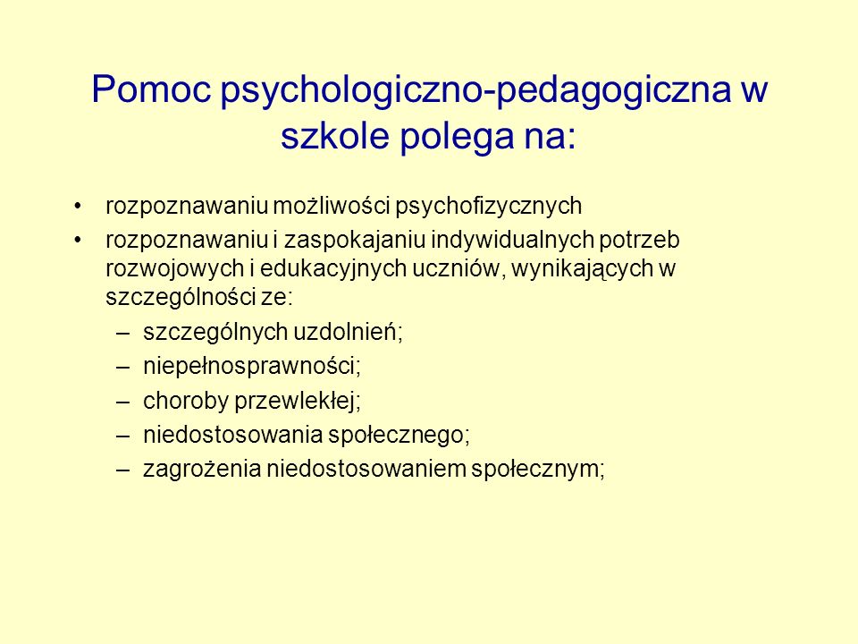 Pomoc psychologiczno-pedagogiczna w szkole polega na: