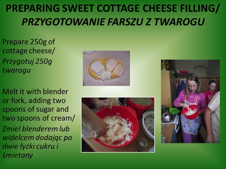 Preparing sweet cottage cheese filling/ przygotowanie farszu z twarogu