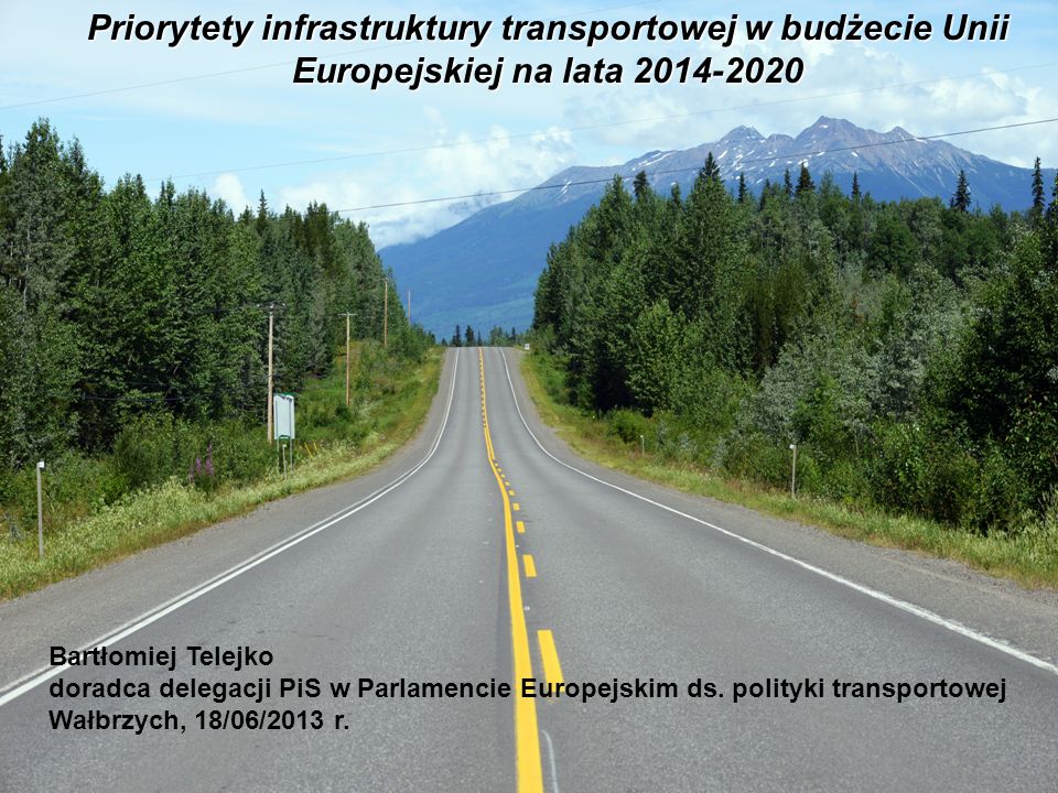 Priorytety infrastruktury transportowej w budżecie Unii Europejskiej na lata