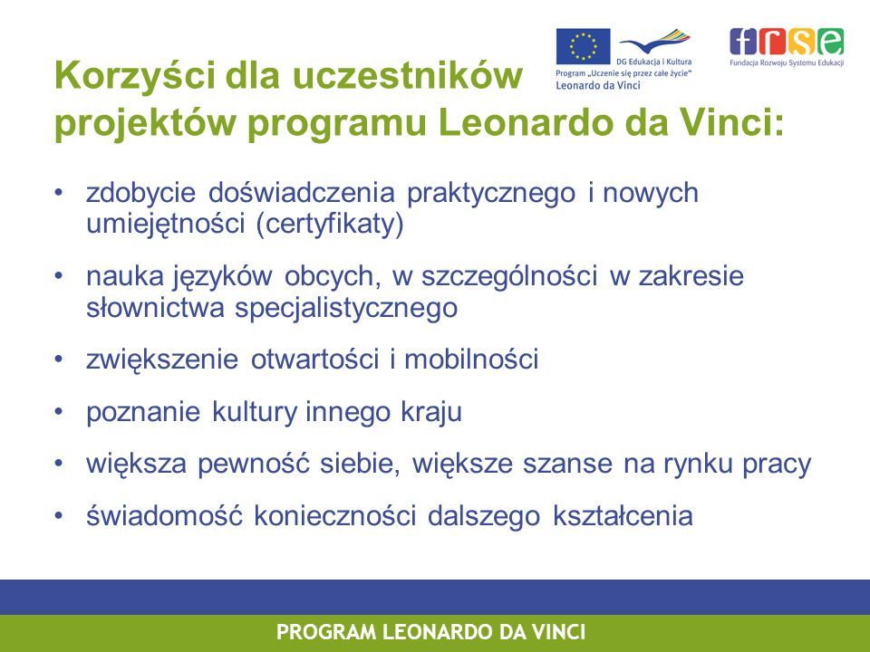 Korzyści dla uczestników projektów programu Leonardo da Vinci: