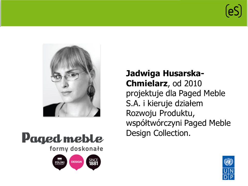 Jadwiga Husarska- Chmielarz, od 2010 projektuje dla Paged Meble S. A