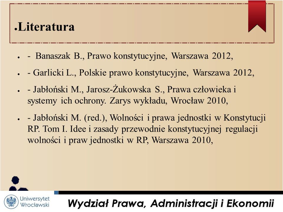 Literatura - Banaszak B., Prawo konstytucyjne, Warszawa 2012,