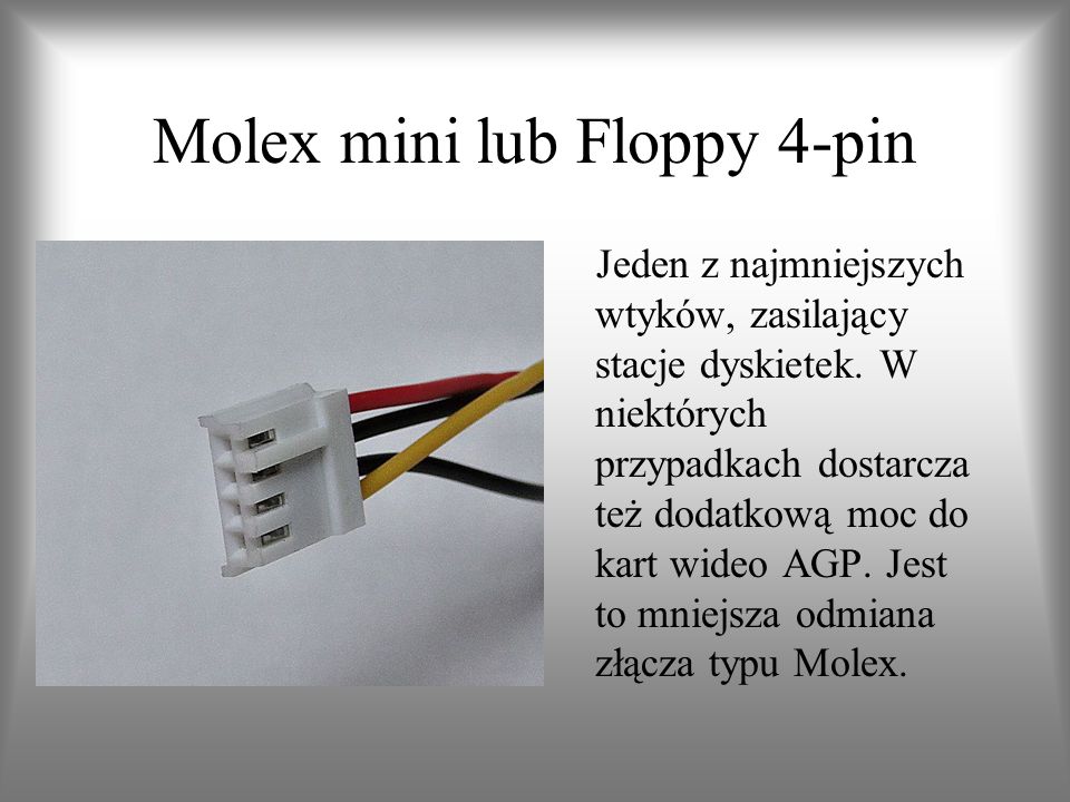 Molex mini lub Floppy 4-pin