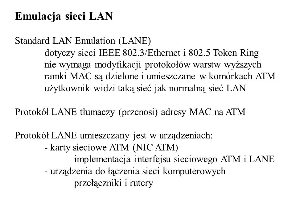 Emulacja sieci LAN Standard LAN Emulation (LANE)