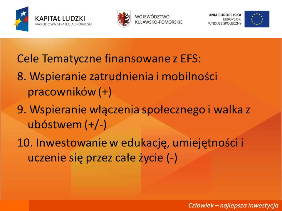 Cele Tematyczne finansowane z EFS: 8