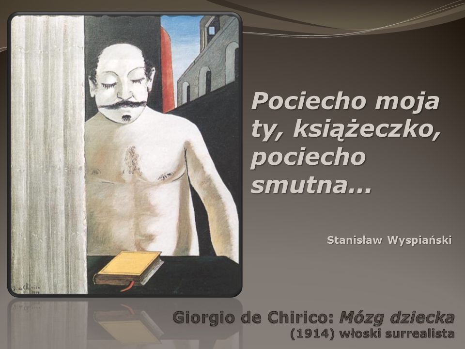 Giorgio de Chirico: Mózg dziecka (1914) włoski surrealista