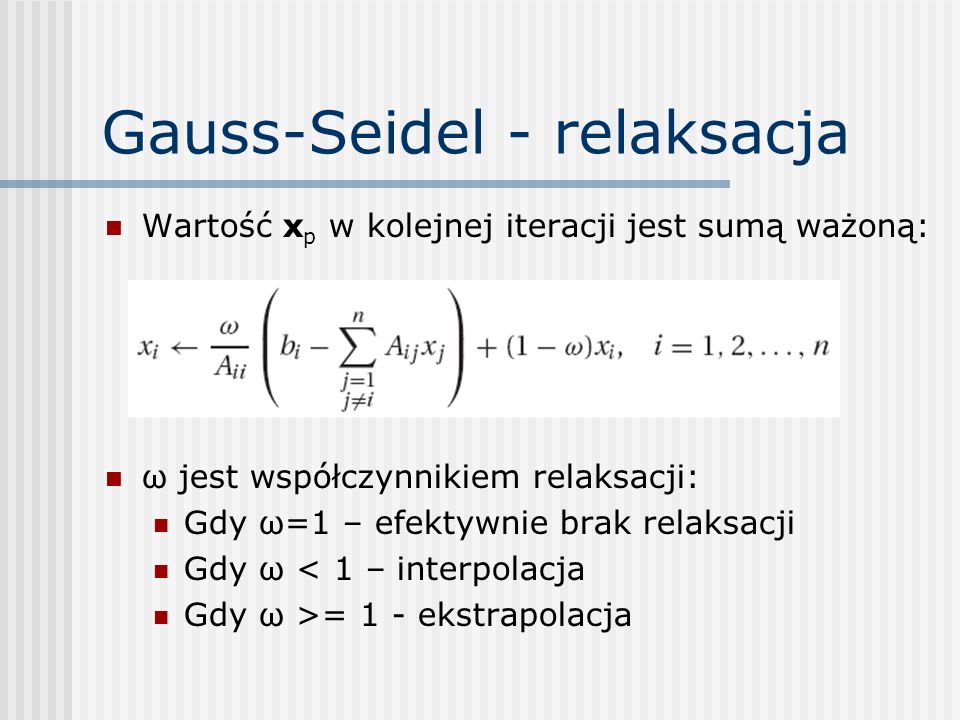 Gauss-Seidel - relaksacja