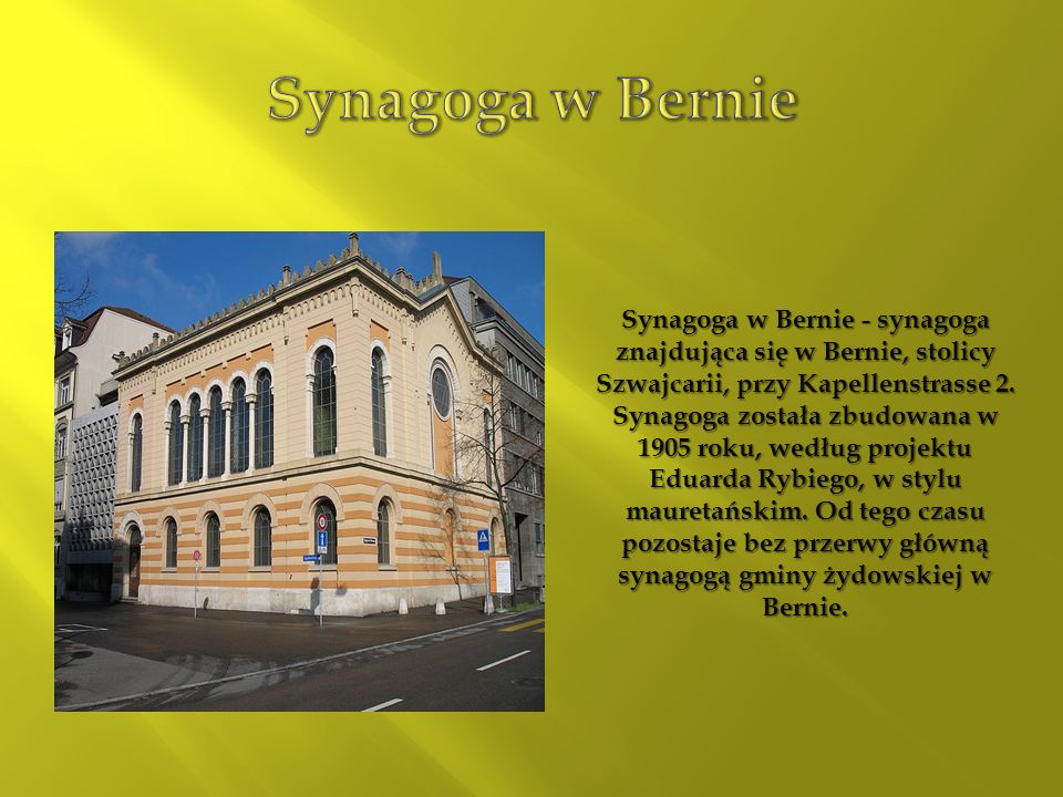 Synagoga w Bernie Synagoga w Bernie - synagoga znajdująca się w Bernie, stolicy Szwajcarii, przy Kapellenstrasse 2.