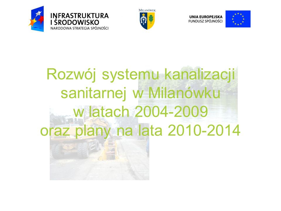 Rozwój systemu kanalizacji sanitarnej w Milanówku w latach oraz plany na lata