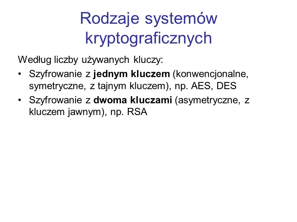 Rodzaje systemów kryptograficznych