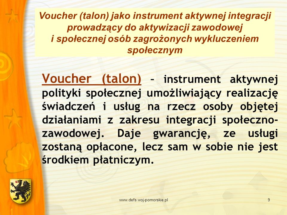 Voucher (talon) jako instrument aktywnej integracji prowadzący do aktywizacji zawodowej i społecznej osób zagrożonych wykluczeniem społecznym