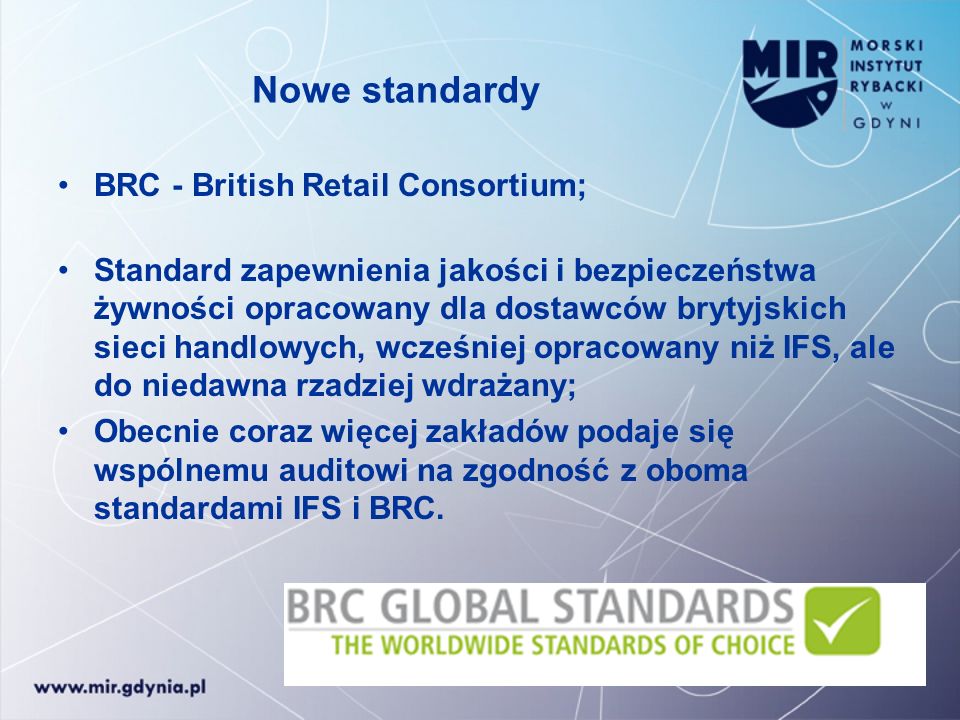 Nowe standardy BRC - British Retail Consortium;