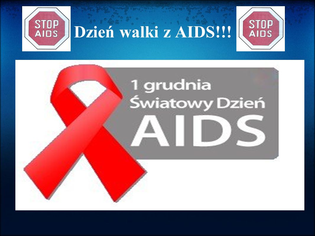 Dzień walki z AIDS!!!