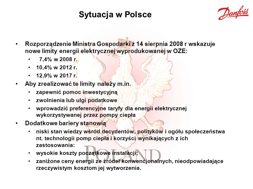 Sytuacja w Polsce Rozporządzenie Ministra Gospodarki z 14 sierpnia 2008 r wskazuje nowe limity energii elektrycznej wyprodukowanej w OZE: