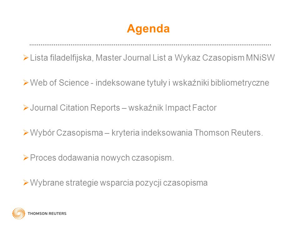 Agenda Lista filadelfijska, Master Journal List a Wykaz Czasopism MNiSW. Web of Science - indeksowane tytuły i wskaźniki bibliometryczne.