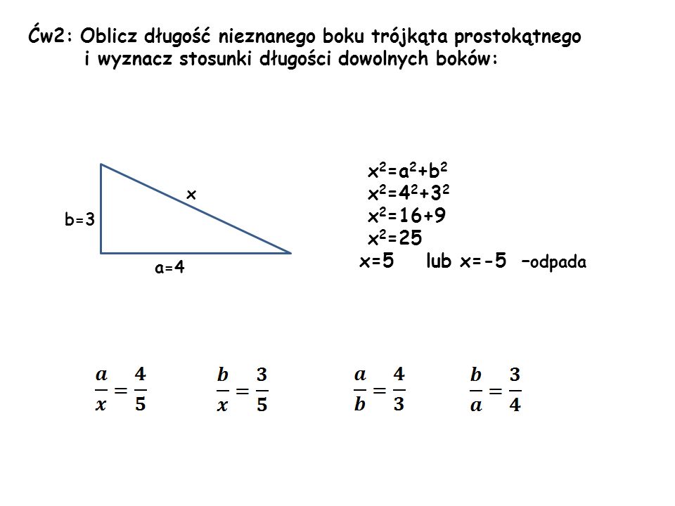 Ćw2: Oblicz długość nieznanego boku trójkąta prostokątnego